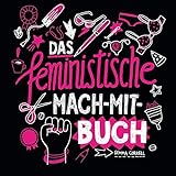 Das feministische Mach-Mit-Buch livre