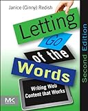 Letting Go of the Words: Writing Web Content that Works (Interactive Technologies) (English Edition) livre