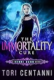 The Immortality Cure (Henri Dunn Book 1) (English Edition) livre