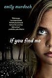 If You Find Me: A Novel (English Edition) livre