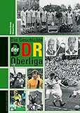 Die Geschichte der DDR-Oberliga livre