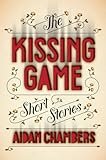 The Kissing Game: Short Stories livre