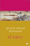 El Zarco (Escuchar con los ojos) (Spanish Edition) livre