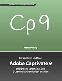 Adobe Captivate 9: Erfolgreiche Screencasts und E-Learning-Anwendungen erstellen livre