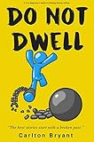 Do Not Dwell: A True Beginner's Guide to Making Money Online (English Edition) livre