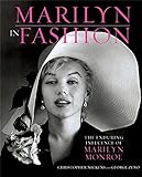 Marilyn in Fashion: The Enduring Influence of Marilyn Monroe livre