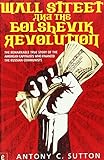 Wall Street and the Bolshevik Revolution livre