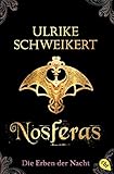 Die Erben der Nacht - Nosferas livre