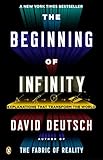 The Beginning of Infinity: Explanations That Transform the World livre