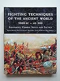 Fighting Techniques of the Ancient World, 3000 BC - AD 500 livre