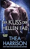 Der Kuss Der Hellen Fae (Die Alten Volker/Elder Races, Band 8) livre