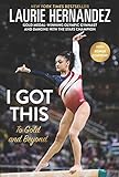 I Got This: To Gold and Beyond livre