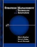 Strategic Management of Technology and Innovation livre