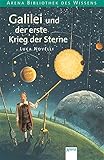 Galilei und der erste Krieg der Sterne livre