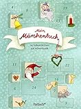 Mein Märchenbuch: 24 Volksmärchen zur Adventszeit livre