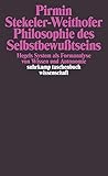 Philosophie des Selbstbewußtseins: Hegels System als Formanalyse von Wissen und Autonomie (suhrkamp livre