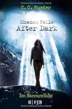 Shadow Falls - After Dark - Im Sternenlicht livre