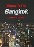 Blame It On Bangkok (English Edition) livre