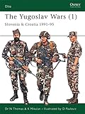The Yugoslav Wars (1): Slovenia & Croatia 1991-95. livre