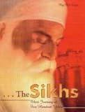 The Sikhs: Their Journey of Five Hundred Years livre