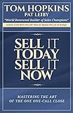 Sell It Today, Sell It Now: Mastering the Art of the One-call Close livre