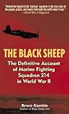 The Black Sheep: The Definitive History of Marine Fighting Squadron 214 in World War II (English Edi livre