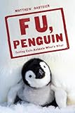 F U, Penguin: Telling Cute Animals What's What (English Edition) livre