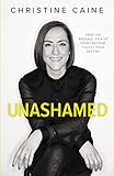 Unashamed: Drop the Baggage, Pick Up Your Freedom, Fulfill Your Destiny livre