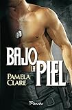 Bajo la piel (I-Team) (Spanish Edition) livre