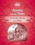Classic Tales Second Edition: Level 2: Amrita and the Trees Activity Book & Play livre