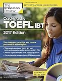 Cracking the TOEFL iBT with Audio CD, 2017 Edition: The Strategies, Practice, and Review You Need to livre