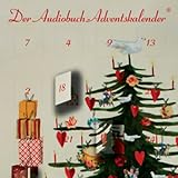 Der Audiobuch-Adventskalender. Es war zur lieben Weihnachtszeit livre