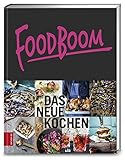 Foodboom: Das neue Kochen livre