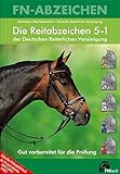 Die Reitabzeichen der Deutschen Reiterlichen Vereinigung 5 bis 1 (FN-Abzeichen) livre