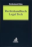 Rechtshandbuch Legal Tech livre