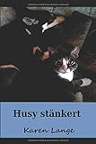 Husy stänkert (Mein Name ist Husy, Band 3) livre