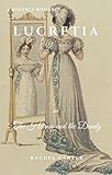 Lucretia: A Regency Romance (English Edition) livre