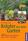 Kräuter aus dem Garten: 500 Küchen- und Heilkräuter, Pflege, Sorten, Verwendung livre