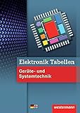 Elektronik Tabellen: Geräte- und Systemtechnik: Tabellenbuch livre