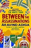 Between the Assassinations: From the winner of the Man Booker Prize (English Edition) livre