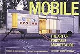 Mobile: The Art of Portable Architecture livre