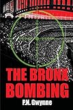 The Bronx Bombing (English Edition) livre