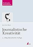 Journalistische Kreativität (Praktischer Journalismus) livre