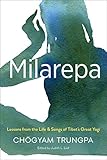 Milarepa: Lessons from the Life and Songs of Tibet's Great Yogi (English Edition) livre