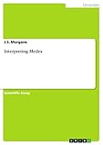Interpreting Medea (English Edition) livre
