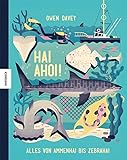 Hai Ahoi!: Alles von Ammenhai bis Zebrahai livre