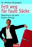 Fett weg für faule Säcke: Abnehmen mit dem Orgien-Prinzip livre