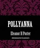 Pollyanna (Illustrated) (English Edition) livre