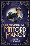 Die Schwestern von Mitford Manor - Unter Verdacht: Roman (Mitford-Schwestern 1) livre