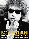 Bob Dylan - No Direction Home: Sein Leben, Seine Musik 1941-1978 livre